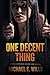 One Decent Thing: A Story of Kidnap, Intrigue and Murder