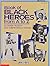 Book of Black Heroes from A to Z