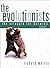 The Evolutionists: The Struggle for Darwin's Soul