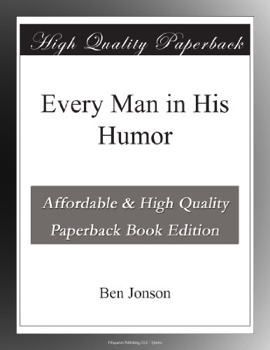 Every Man in His Humor