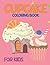 Cupcake Coloring Book For K...
