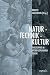 Natur - Technik - Kultur: P...
