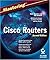 Mastering Cisco Routers