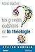 Les grandes questions de la...