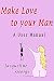 Make Love to Your Man: A Us...