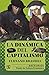 La dinámica del capitalismo (Spanish Edition)