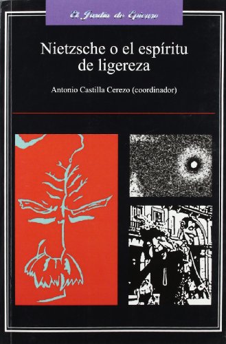 NIETZSCHE O EL ESPÍRITU DE LIGEREZA (Spanish Edition)
