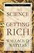 The Science of Getting Rich: Unlocking the Secrets to Financial Abundance and Prosperity