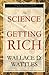 The Science of Getting Rich: Unlocking the Secrets to Financial Abundance and Prosperity