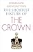 The Shortest History of the Crown
