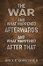 The War and What Happened A...