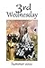 3rd Wednesday: Summer 2022