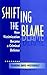 Shifting the Blame: How Victimization Became a Criminal Defense