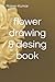 flower drawing & desing book