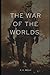 The War of the Worlds Annotated and Illustrated Edition