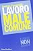 Lavoro male comune