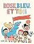 Rose bleu et toi - Un livre sur les stéréotypes de genre by Elise Gravel