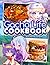 Gacha Life Cookbook: An Inc...