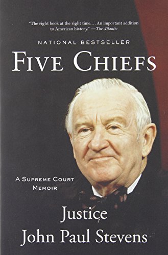 Five Chiefs: A Supreme Court Memoir