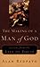 Making of a Man of God, The: Lessons from the Life of David
