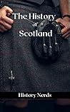 The History of Scotland by History Nerds