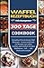 Waffel Rezeptbuch: 300 Tage...