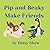 Pip And Beaky Make Friends: Charming Story About Friendship and Forgiveness