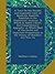 A Tract On the Possible and Impossible Cases of Quadratic Duplicate Equalities in the Diophantine Analysis:: To Which Is Added a Short, But ... in the Theory of Numbers Are Very Co
