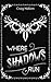 Where Shadows Run: A Horror...
