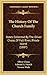 The History Of The Church F...