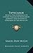Tippecanoe: Being A True Chronicle Of Certain Passages Between David Larrence And Antoinette O'Bannon Of The Battle Of Tippecanoe In The Indiana Wilderness (1916)