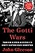 The Gotti Wars: Taking Down America's Most Notorious Mobster