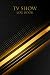 Tv Show Log Book: TV Show T...