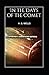 In the Days of the Comet By H. G. WELL (Illustrated & Annotated Edition)