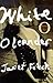 White Oleander by Janet Fitch White Oleander by Janet Fitch