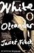 White Oleander by Janet Fitch