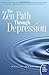 The Zen Path Through Depression (Plus)