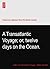 A Transatlantic Voyage; or, twelve days on the Ocean.