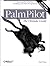 PalmPilot: The Ultimate Guide with CDROM