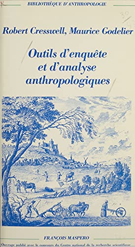 Outils d'enquête et d'analyse anthropologiques (French Edition)