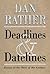 Deadlines and Datelines
