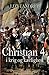 Christian 4. i krig og kærl...