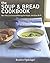 By Beatrice Ojakangas The Soup & Bread Cookbook: More Than 100 Seasonal Pairings for Simple, Satisfying Meals [Paperback]