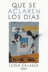 Que se aclaren los días Que se aclaren los días