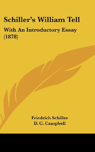 Schiller's William Tell: With An Introductory Essay