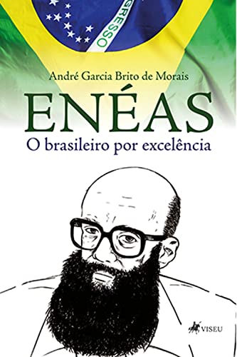 Enéas, o brasileiro por excelência (Portuguese Edition)