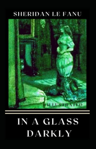 In a Glass Darkly Annotated
