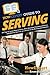 HowExpert Guide to Serving: 101 Tips to Learn How to Serve, Give Excellent Customer Service, and Achieve Success as a Server in the Restaurant Industry
