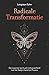 Radicale transformatie: Op weg naar spirituele volwassenheid met het Deep Liberation Process (Dutch Edition)