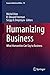 Humanizing Business: What H...